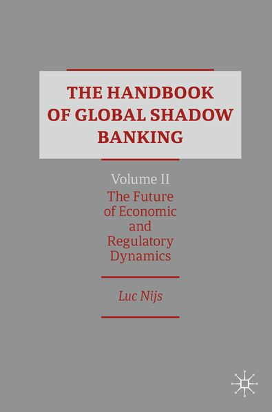 The Handbook of Global Shadow Banking Volume II