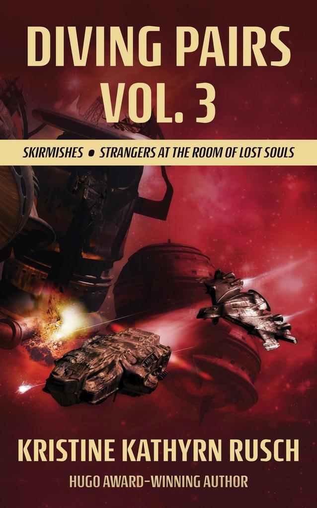 Diving Pairs Vol. 3: Skirmishes & Strangers at the Room of Lost Souls (The Diving Series)