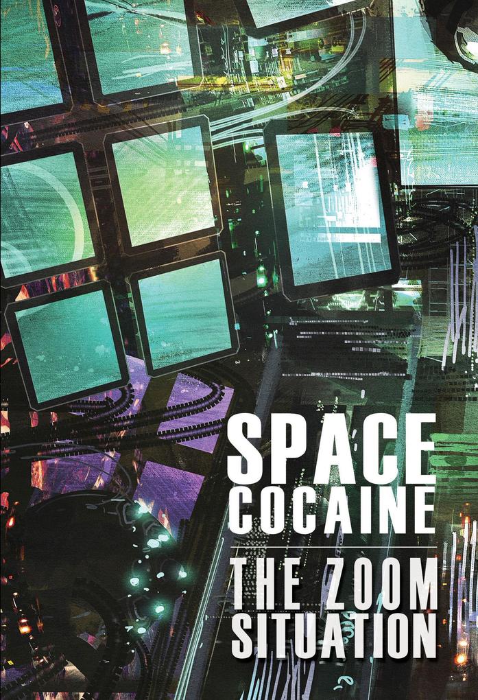 The Zoom Situation (Space Cocaine #2)