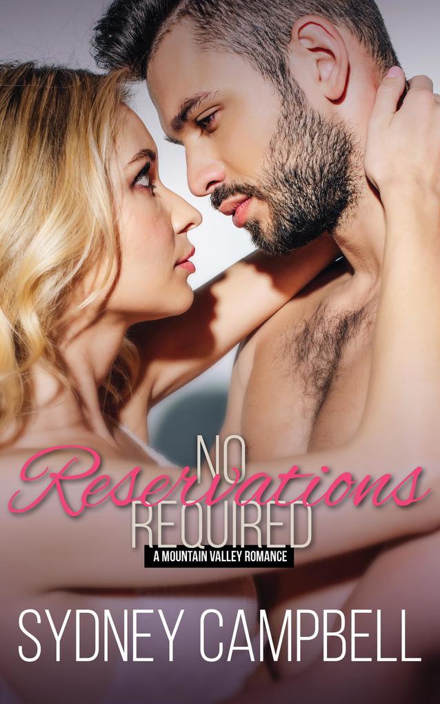 No Reservations Required (Mountain Valley Romance #2)