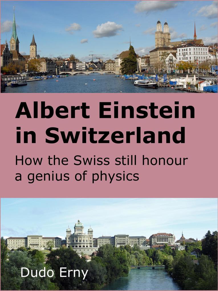 Albert Einstein in Switzerland