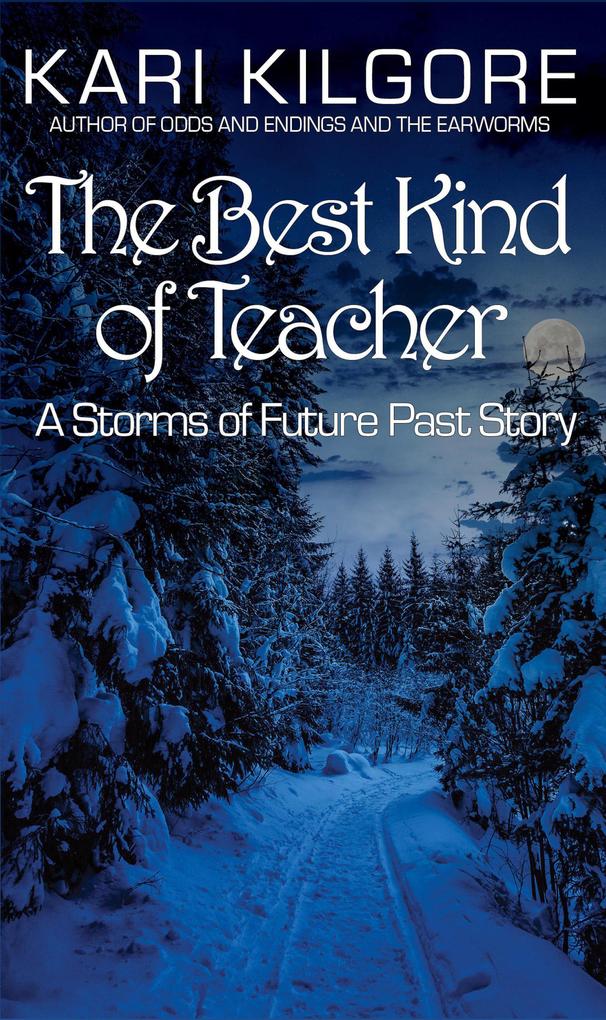The Best Kind of Teacher (Storms of Future Past)