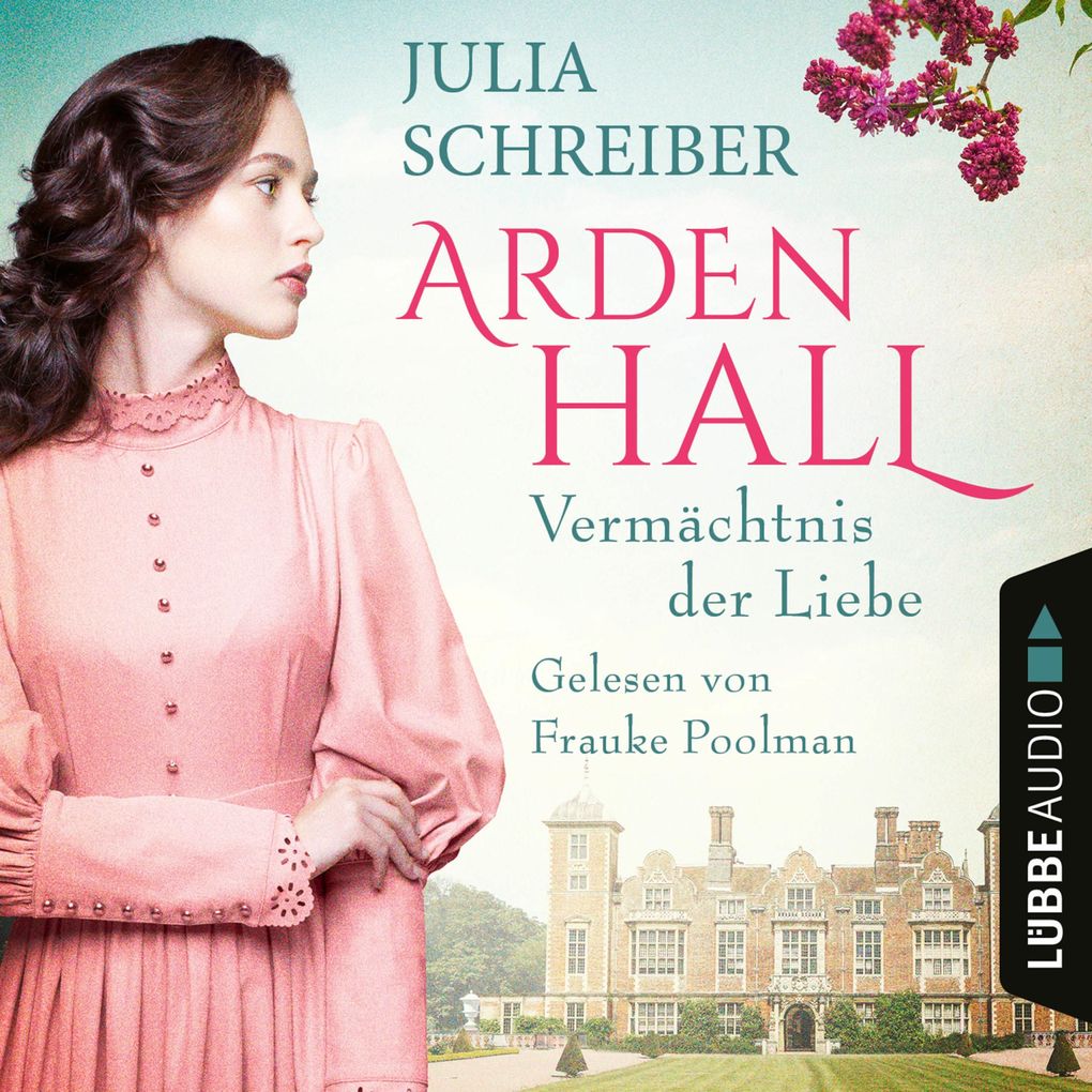 Vermächtnis der Liebe - Arden-Hall-Saga Teil 1