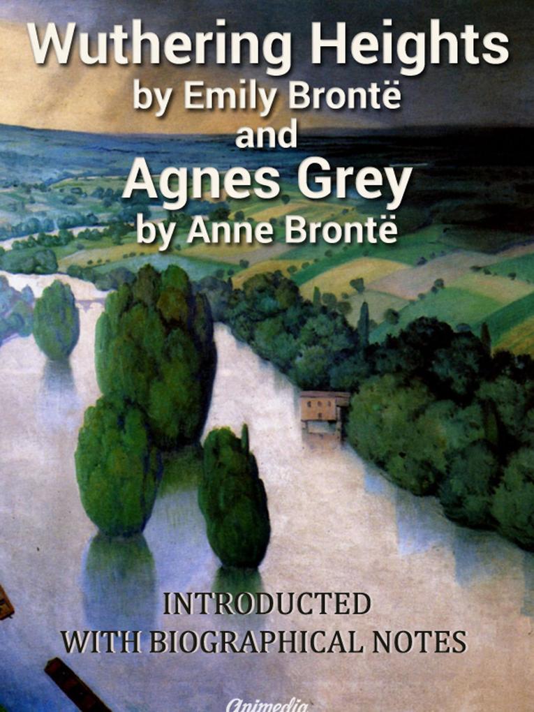 Wuthering Heights. Agnes Grey