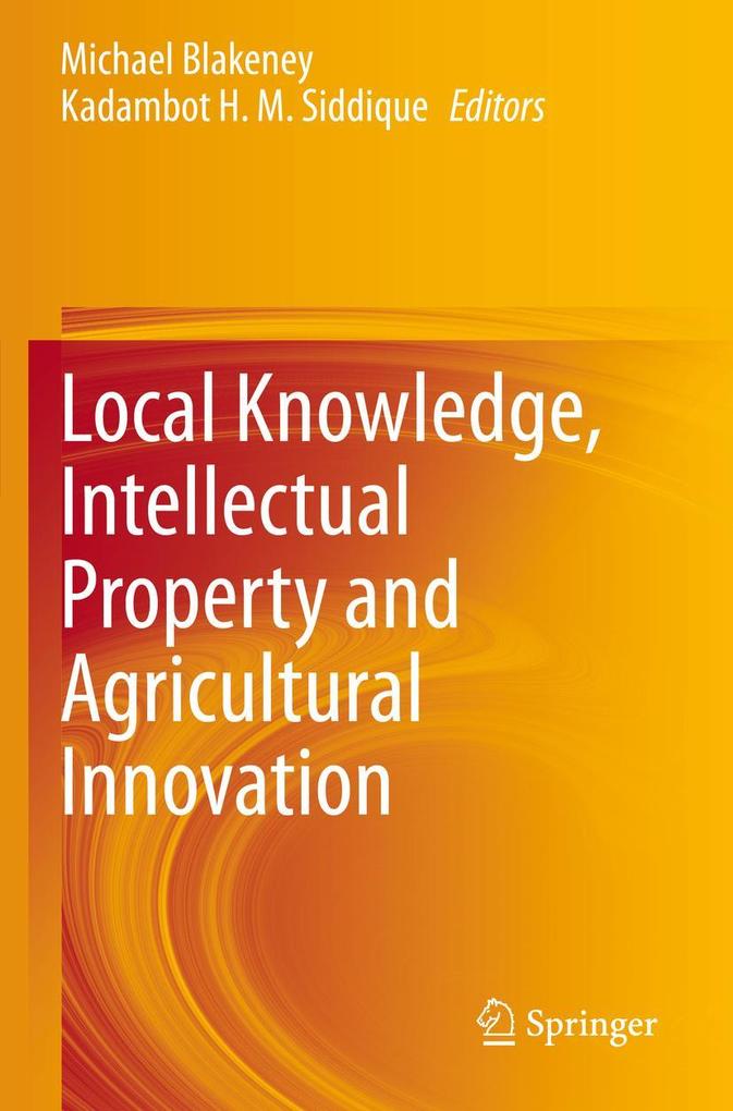 Local Knowledge Intellectual Property and Agricultural Innovation