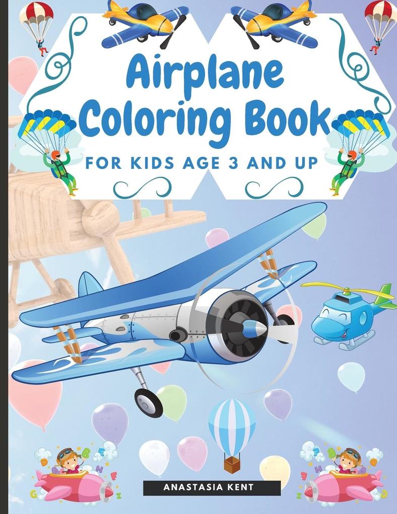 Airplane Coloring Book for Kids Age 3 and UP