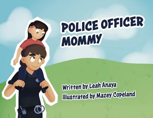 Police Officer Mommy