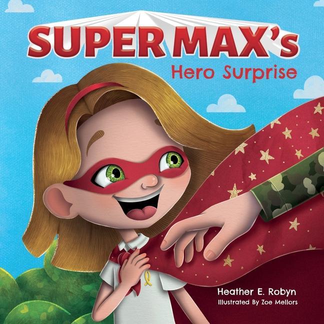 Super Max‘s Hero Surprise
