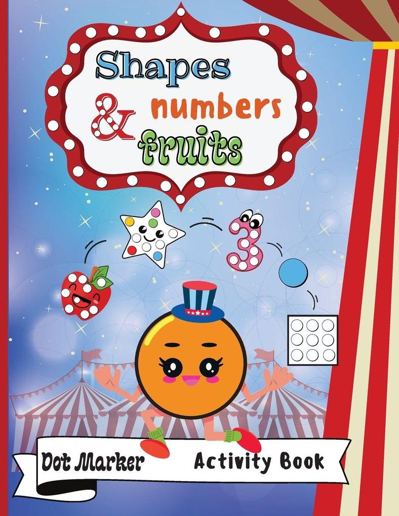 ShapesNumbers & Fruits Dot Marker Activity Book