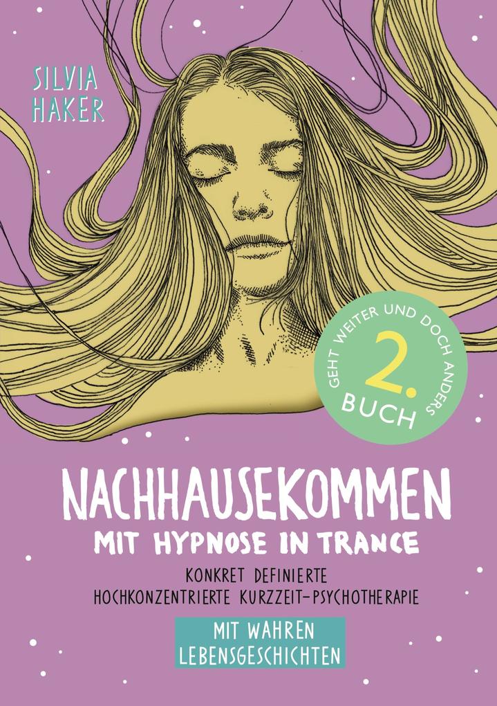 Nachhausekommen mit Hypnose in Trance 2. Buch