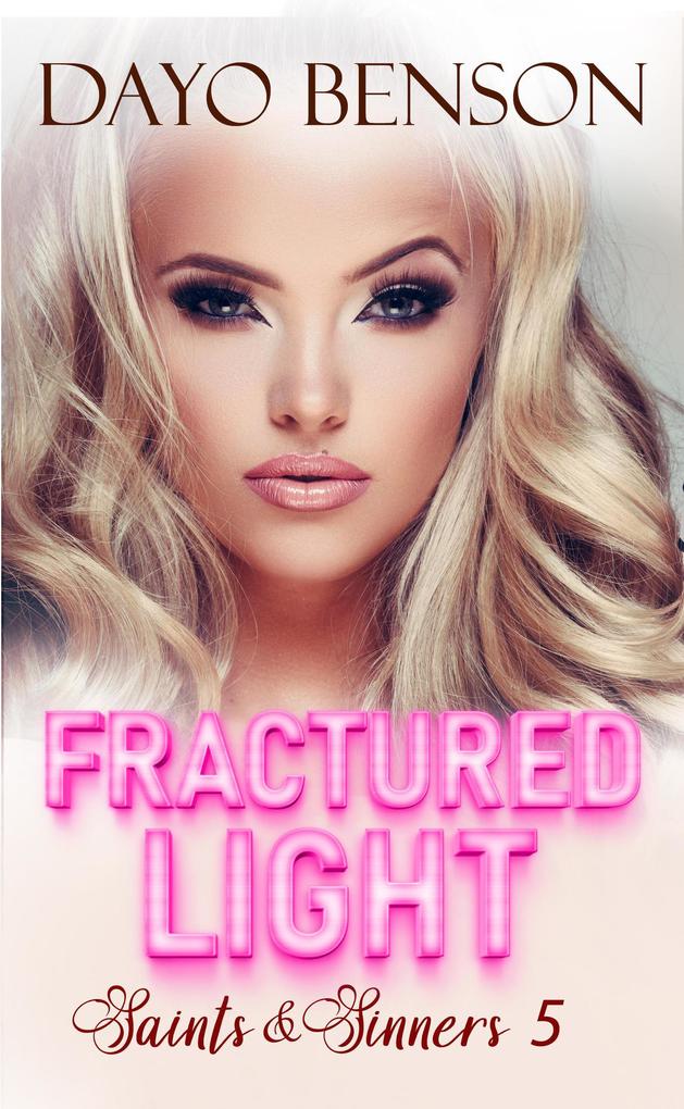 Fractured Light (Saints and Sinners #5)
