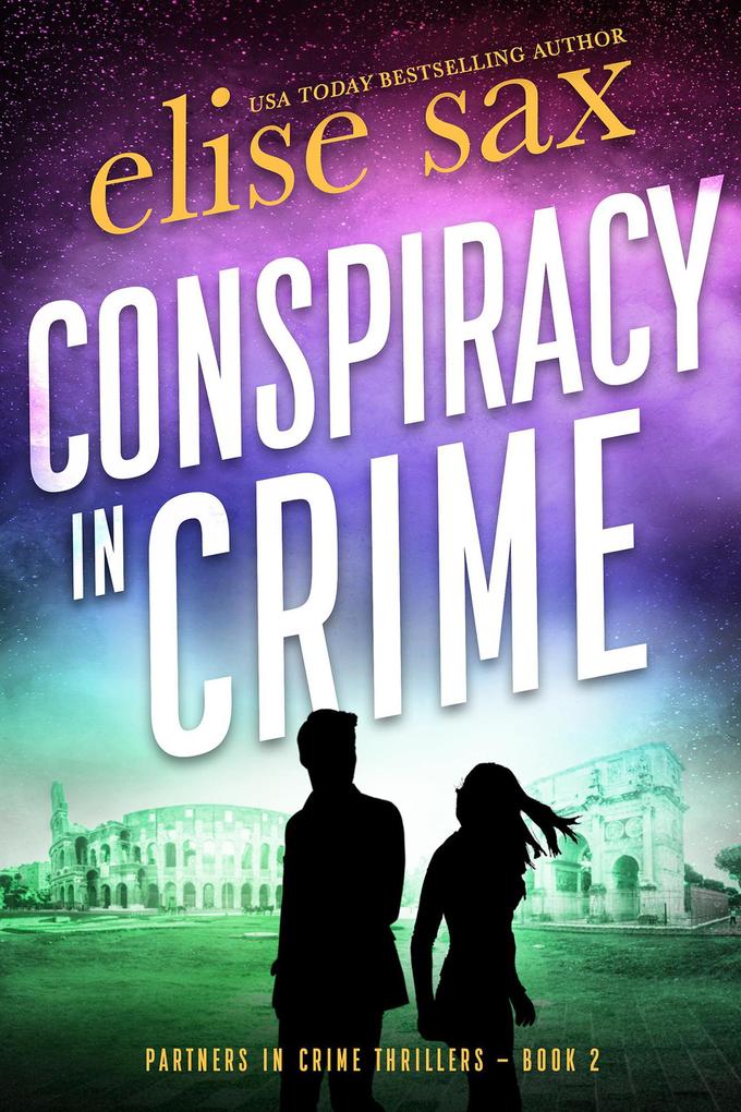 Conspiracy in Crime (Partners in Crime Thrillers #2)