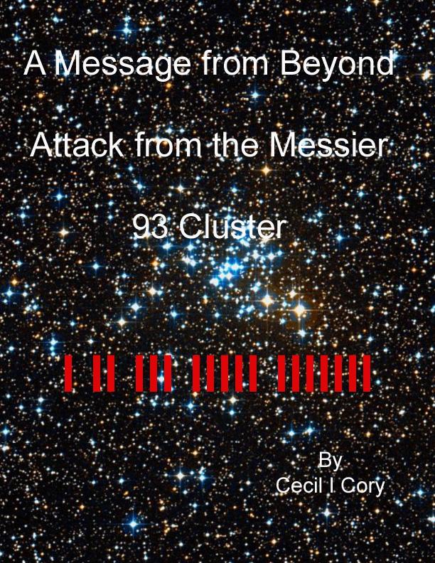 A Message from Beyond Attack from the Messier 93 Cluster