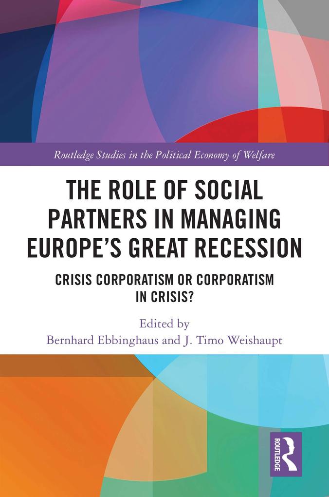 The Role of Social Partners in Managing Europe's Great Recession