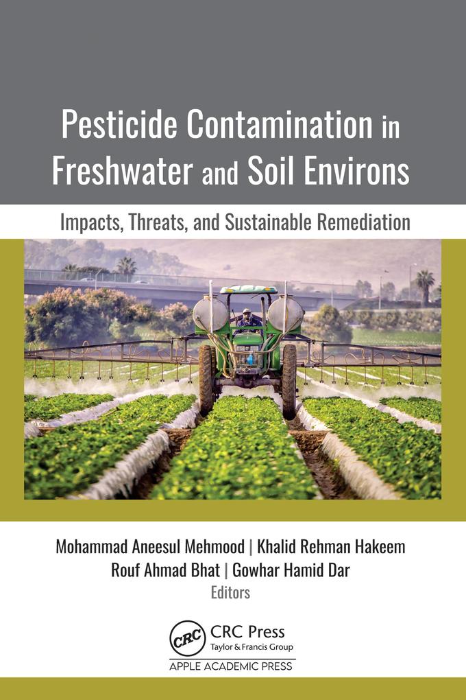 Pesticide Contamination in Freshwater and Soil Environs