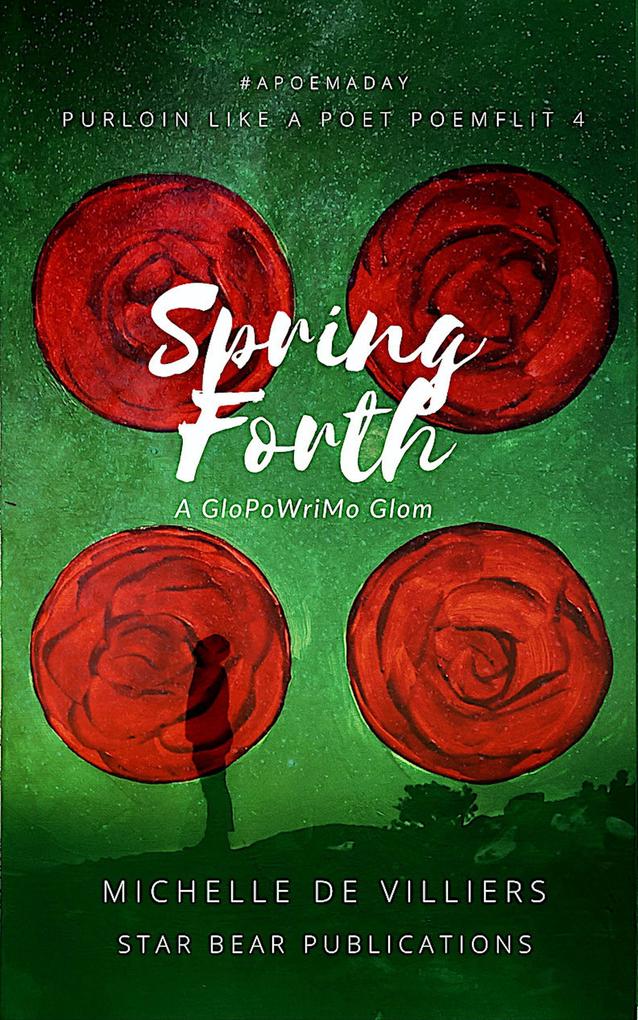 Spring Forth (Purloin Like a Poet #4)