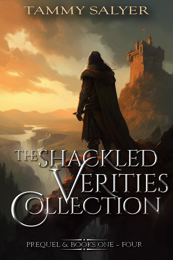 The Shackled Verities: The Complete Collection Box Set