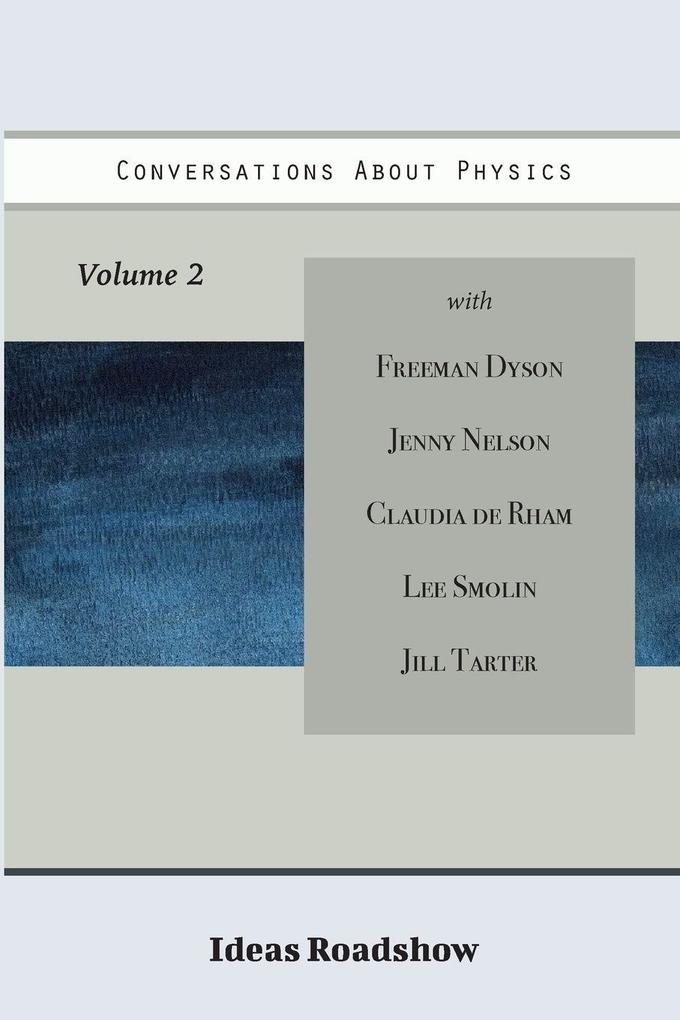 Conversations About Physics Volume 2