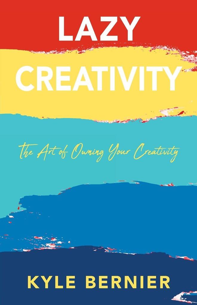 Lazy Creativity