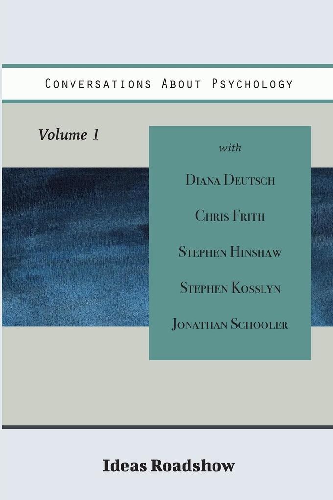 Conversations About Psychology Volume 1