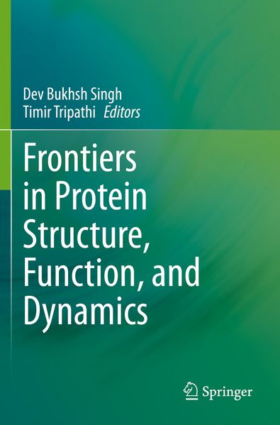 Frontiers in Protein Structure Function and Dynamics