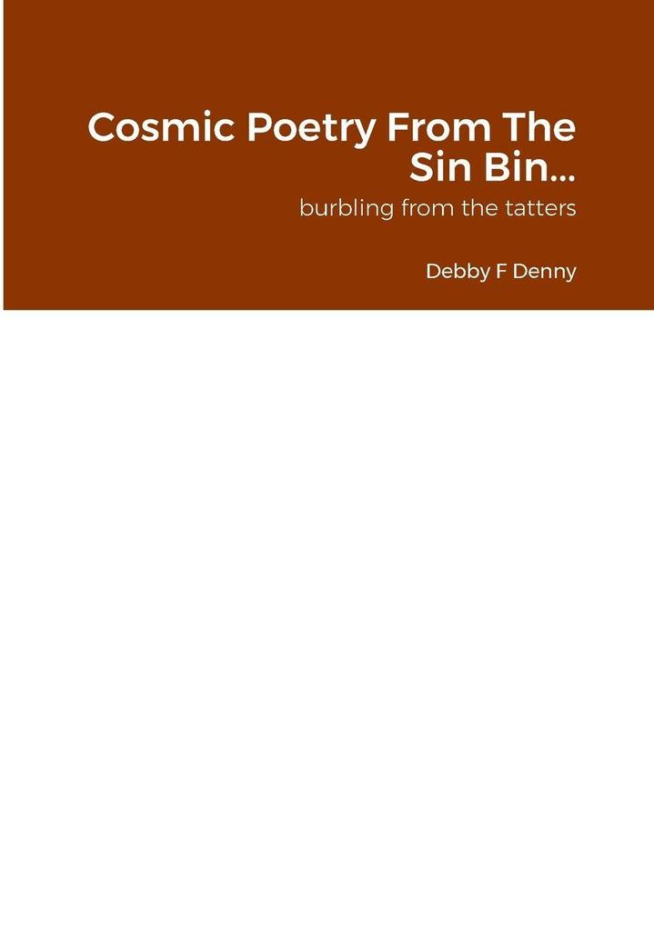 Cosmic Poetry From The Sin Bin...