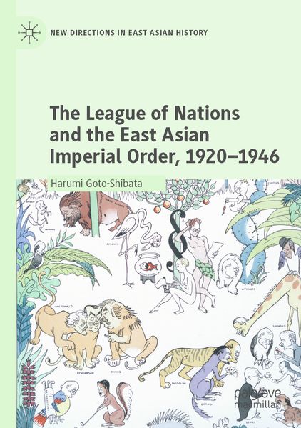 The League of Nations and the East Asian Imperial Order 1920-1946