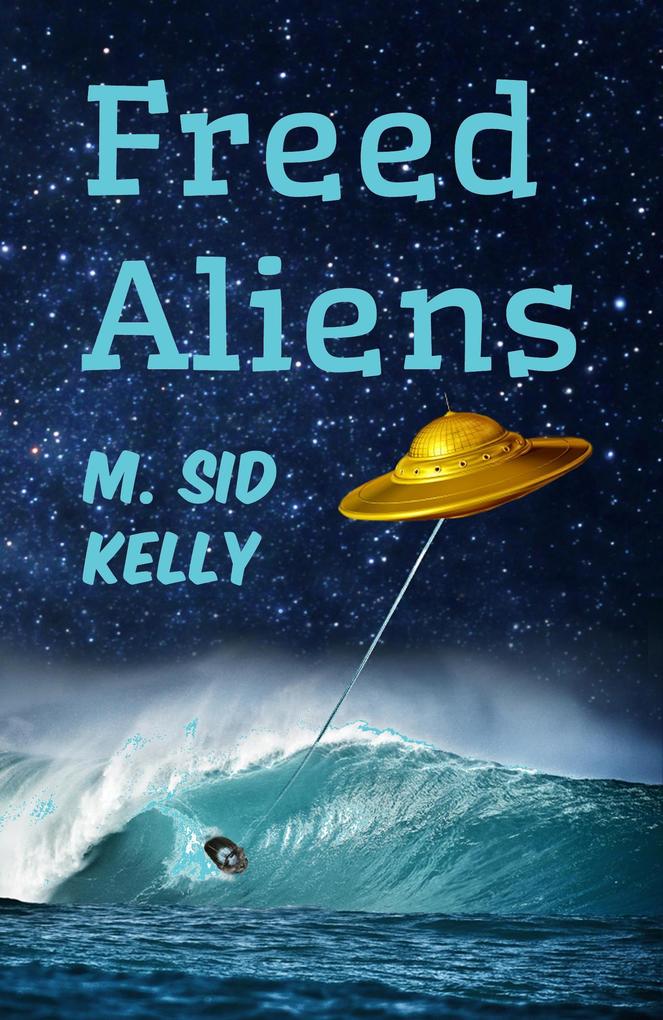 Freed Aliens (The Galactic Pool Aliens Trilogy #2)