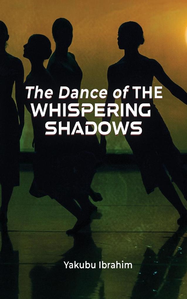 The Dance of the Whispering Shadows