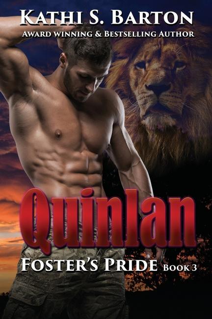Quinlan: Foster‘s Pride - Lion Shapeshifter Romance