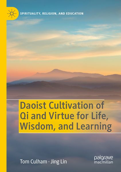 Daoist Cultivation of Qi and Virtue for Life Wisdom and Learning