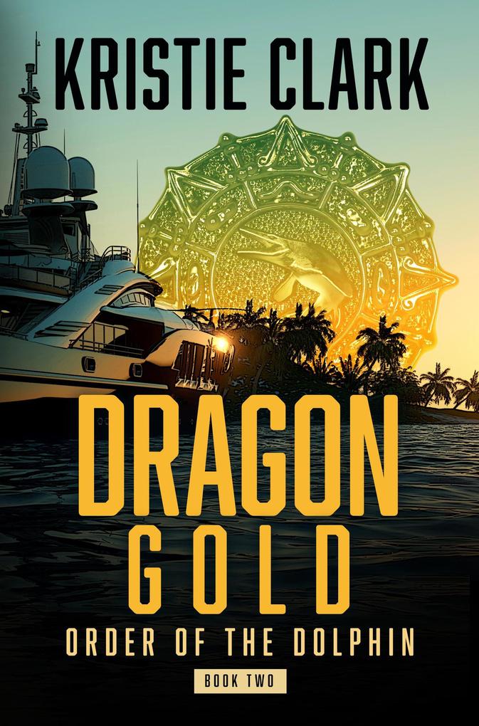 Dragon Gold (Order of the Dolphin #2)