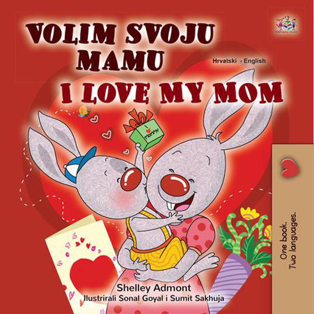 Volim svoju mamu  My Mom (Croatian English Bilingual Collection)