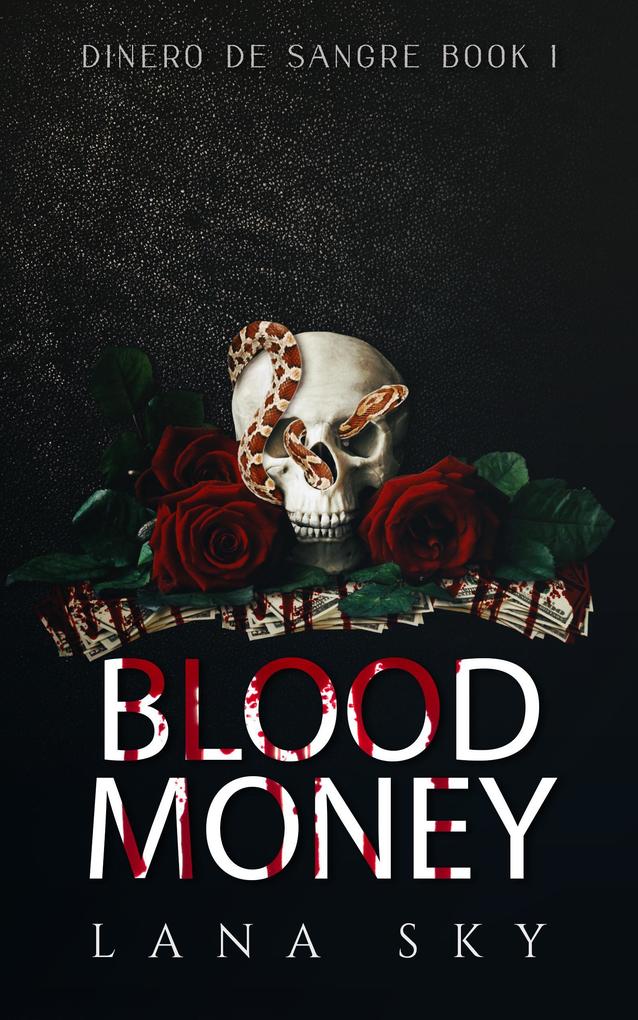 Blood Money (Dinero de Sangre #1)