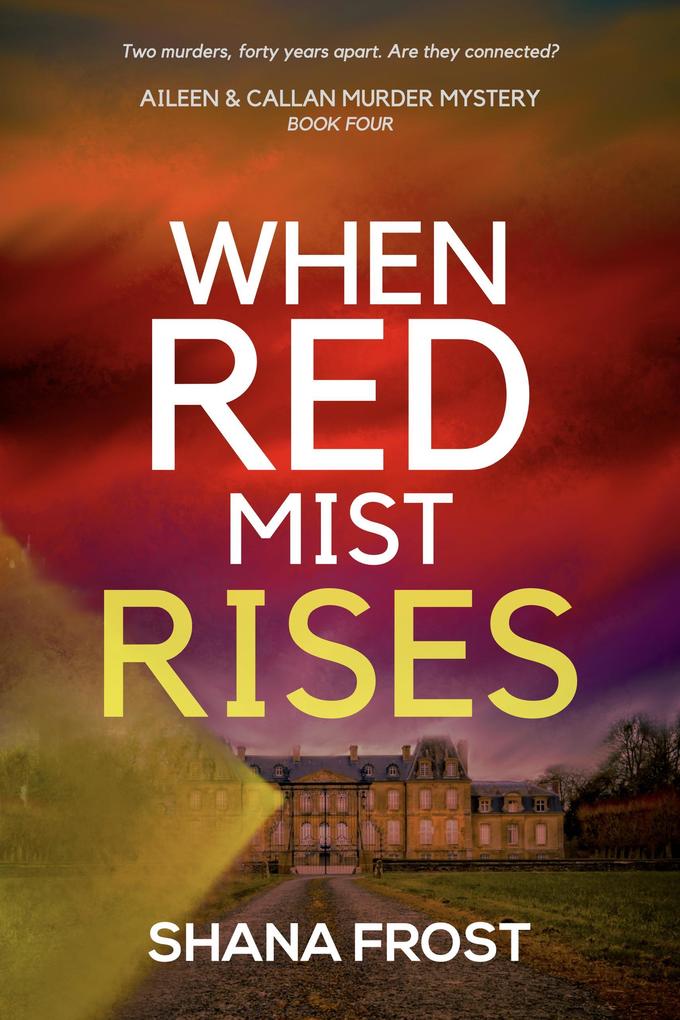 When Red Mist Rises (Aileen and Callan Murder Mysteries #4)