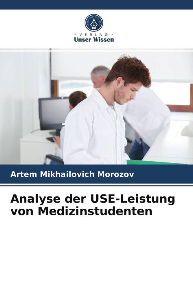 Analyse der USE-Leistung von Medizinstudenten