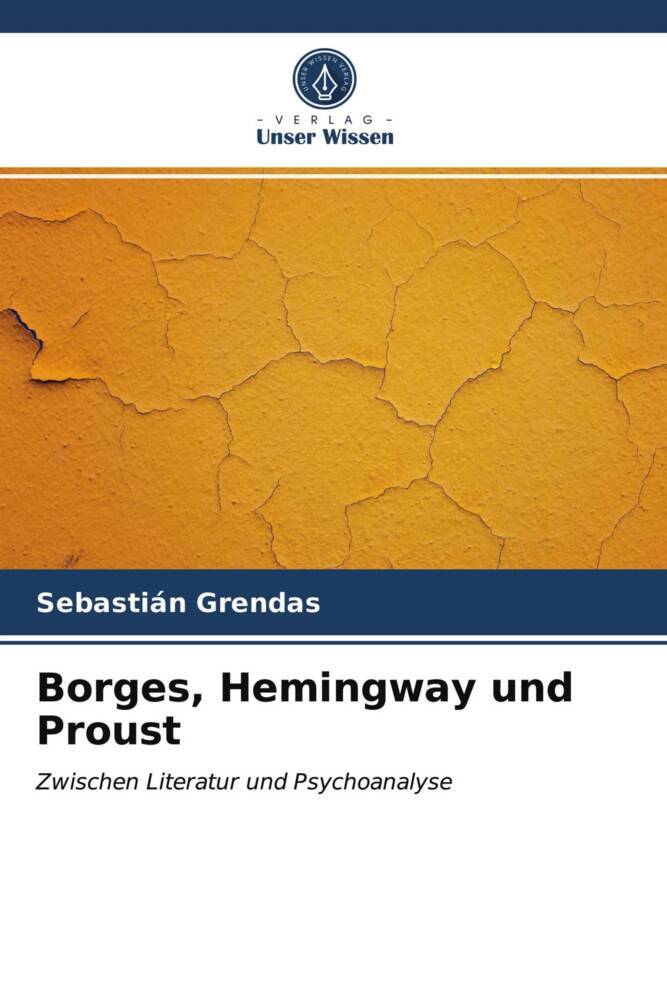 Borges Hemingway und Proust