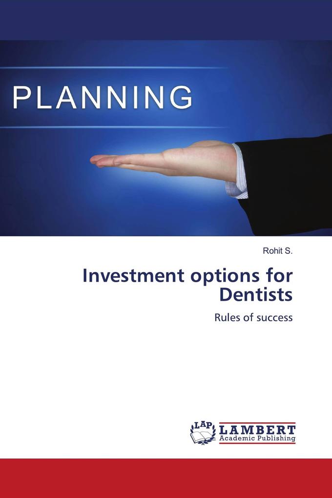 Investment options for Dentists