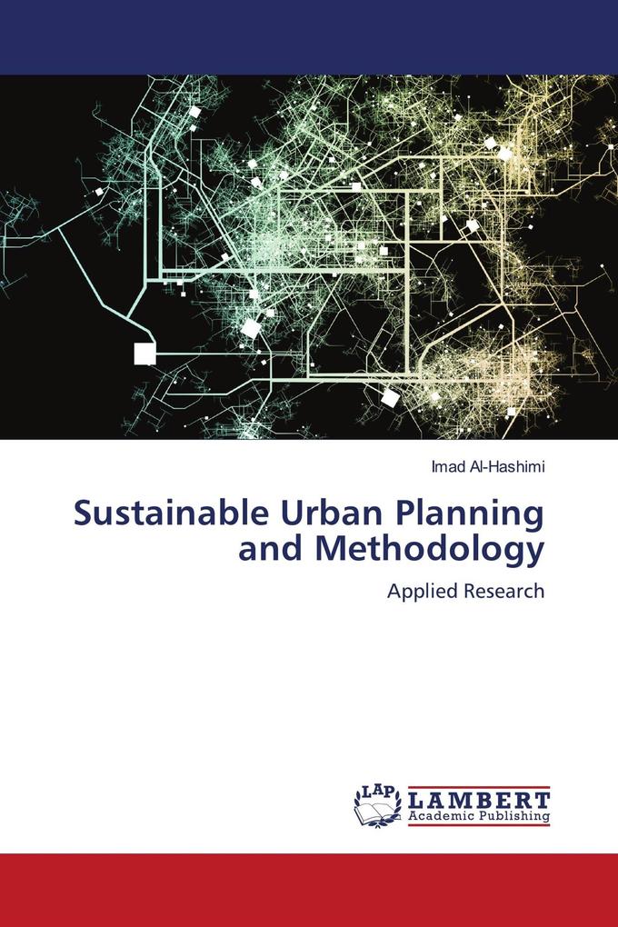Sustainable Urban Planning and Methodology
