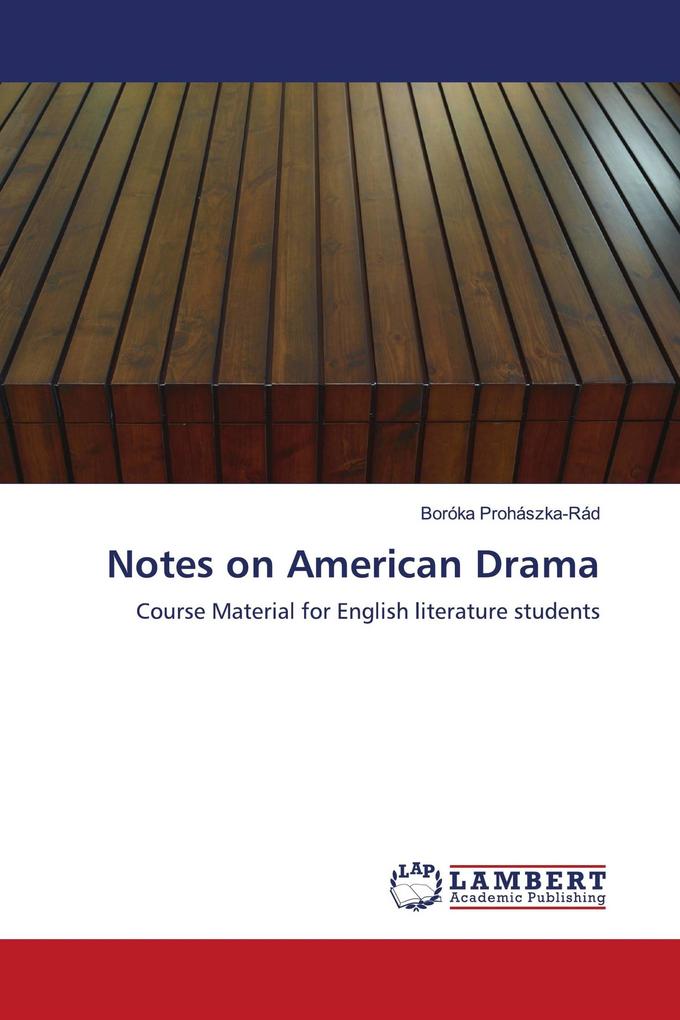 Notes on American Drama