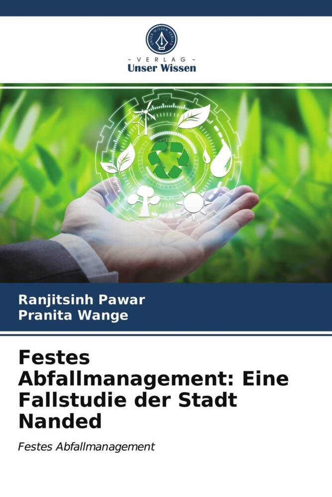Festes Abfallmanagement: Eine Fallstudie der Stadt Nanded