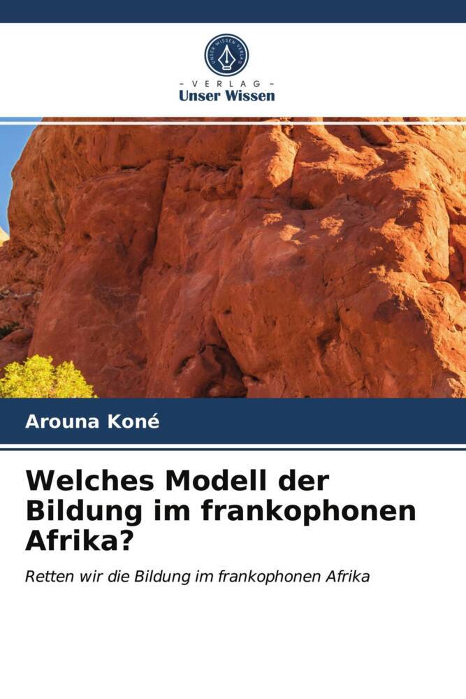 Welches Modell der Bildung im frankophonen Afrika?