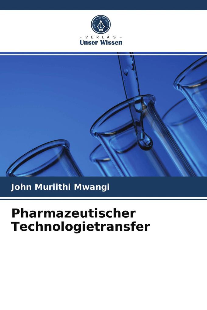 Pharmazeutischer Technologietransfer