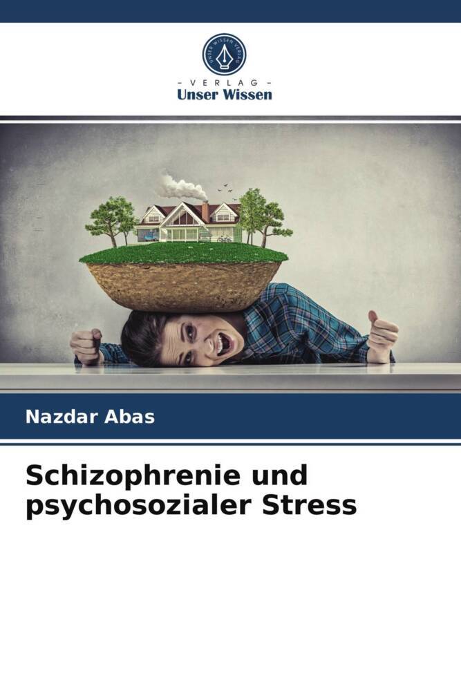 Schizophrenie und psychosozialer Stress
