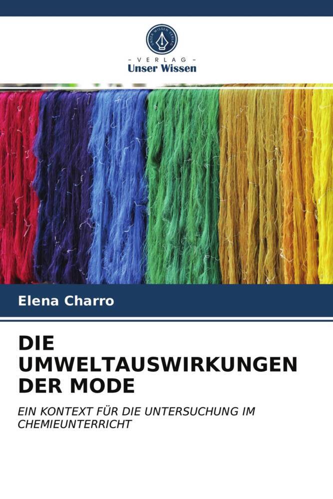 DIE UMWELTAUSWIRKUNGEN DER MODE