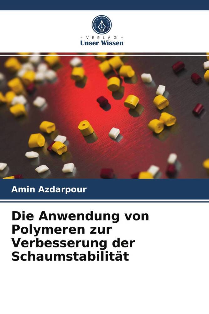 Die Anwendung von Polymeren zur Verbesserung der Schaumstabilität