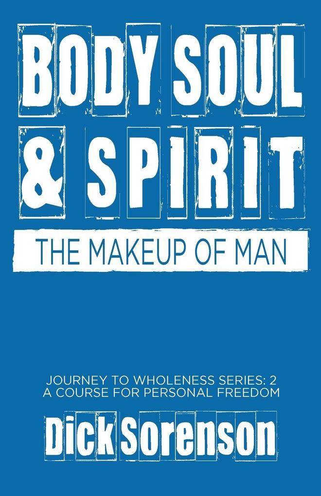 Body Soul and Spirit