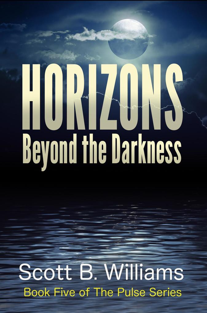 Horizons Beyond the Darkness (The Pulse Series #5)