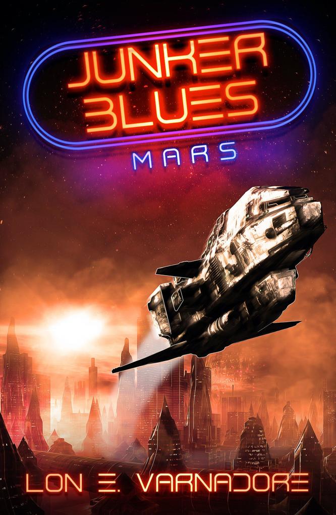 Junker Blues: Mars (Junker Blues Series #1)