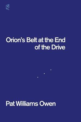 Orion‘s Belt at the End of the Drive